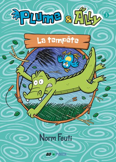 BD MOUSSE - PLUME ET ALLY - LA TEMPETE - TOME 3
