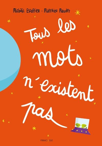 TOUS LES MOTS N'EXISTENT PAS