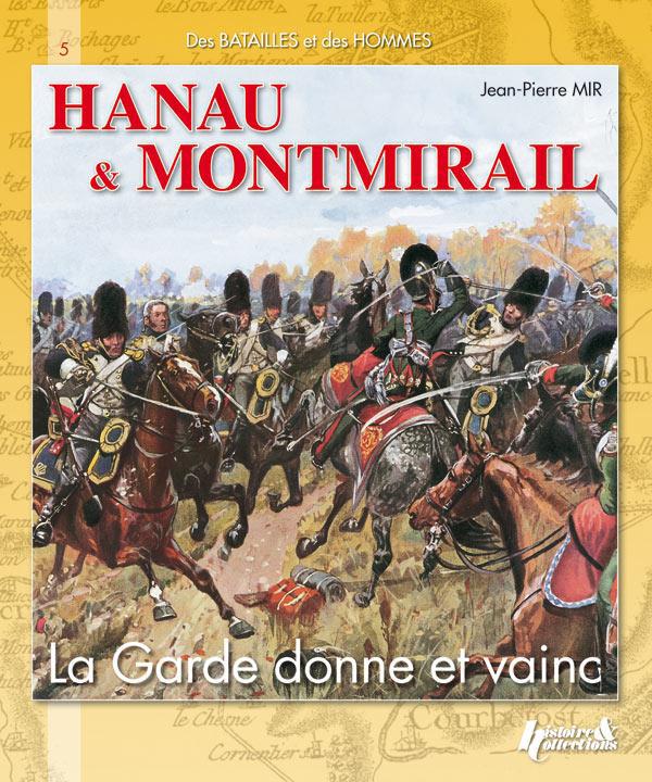 HANAU & MONTMIRAIL - LA GARDE DONNE ET VAINC
