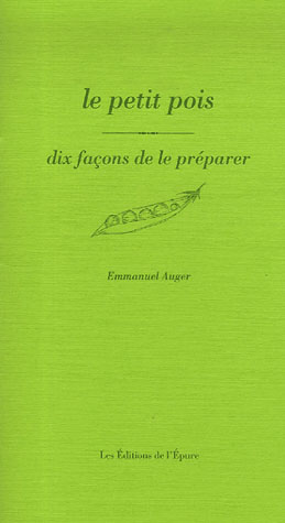 LE PETIT POIS, DIX FACONS DE LE PREPARER