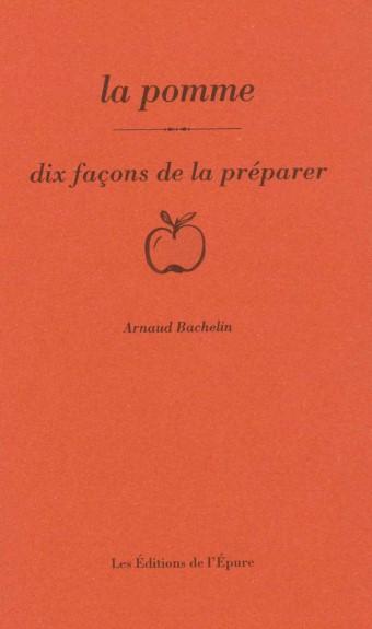 LA POMME, DIX FACONS DE LA PREPARER