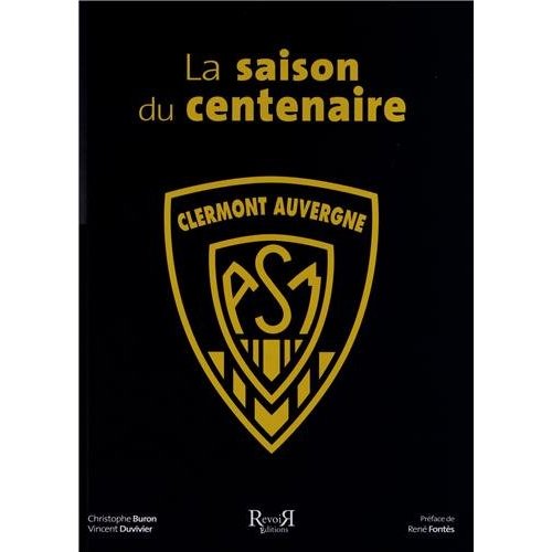 LA SAISON DU CENTENAIRE (ASM)