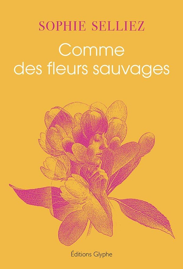 COMME DES FLEURS SAUVAGES