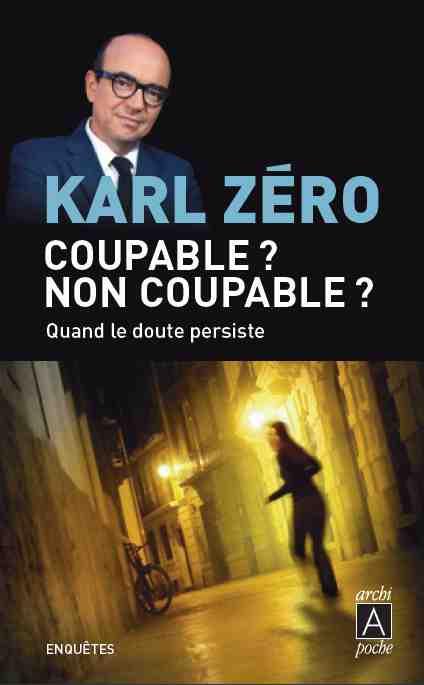 COUPABLE ? NON COUPABLE ?