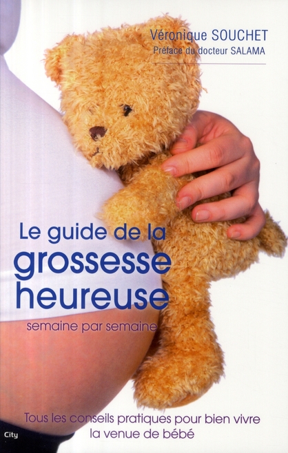 LE GUIDE DE LA GROSSESSE HEUREUSE