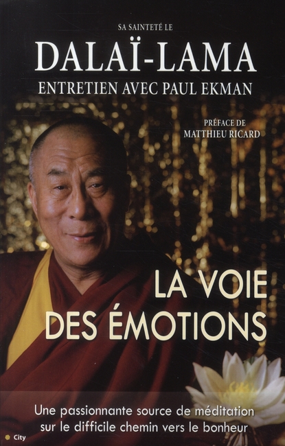 LA VOIE DES EMOTIONS - SA SAINTETE LE DALAI-LAMA