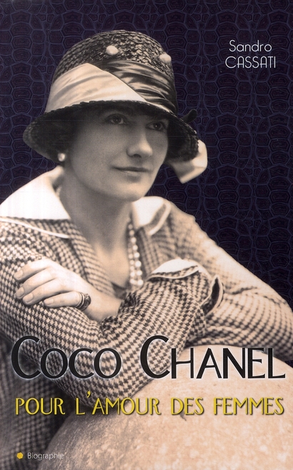 COCO CHANEL POUR L'AMOUR DES FEMMES