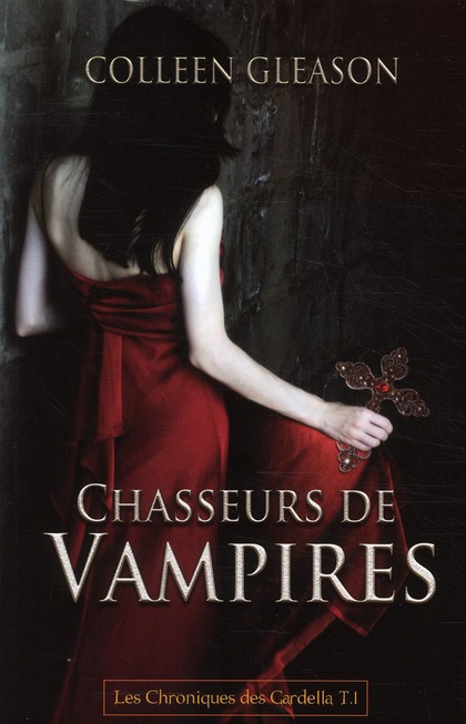 CHASSEURS DE VAMPIRES CHRONIQUES DES GARDELLA