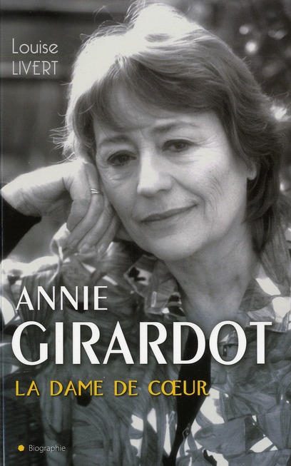 ANNIE GIRARDOT, LA DAME DE COEUR