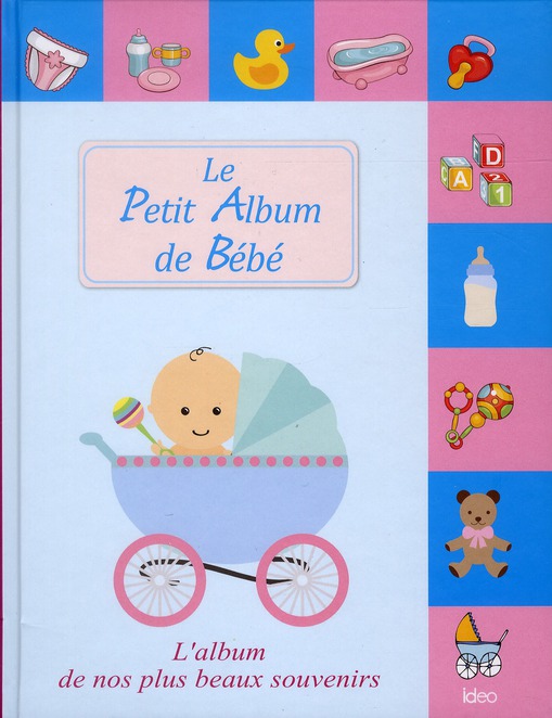 LE PETIT ALBUM DE BEBE