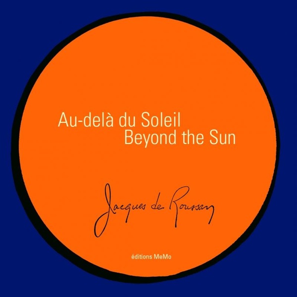 AU DELA DU SOLEIL - BEYOND THE SUN