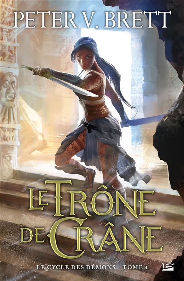 LE CYCLE DES DEMONS, T4 : LE TRONE DE CRANE