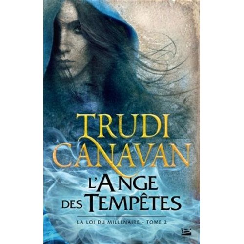 LA LOI DU MILLENAIRE, T2 : L'ANGE DES TEMPETES