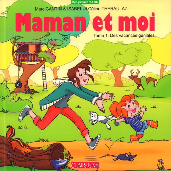 MAMAN ET MOI T1 - DES VACANCES GENIALES