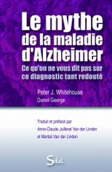 LE MYTHE DE LA MALADIE D'ALZHEIMER