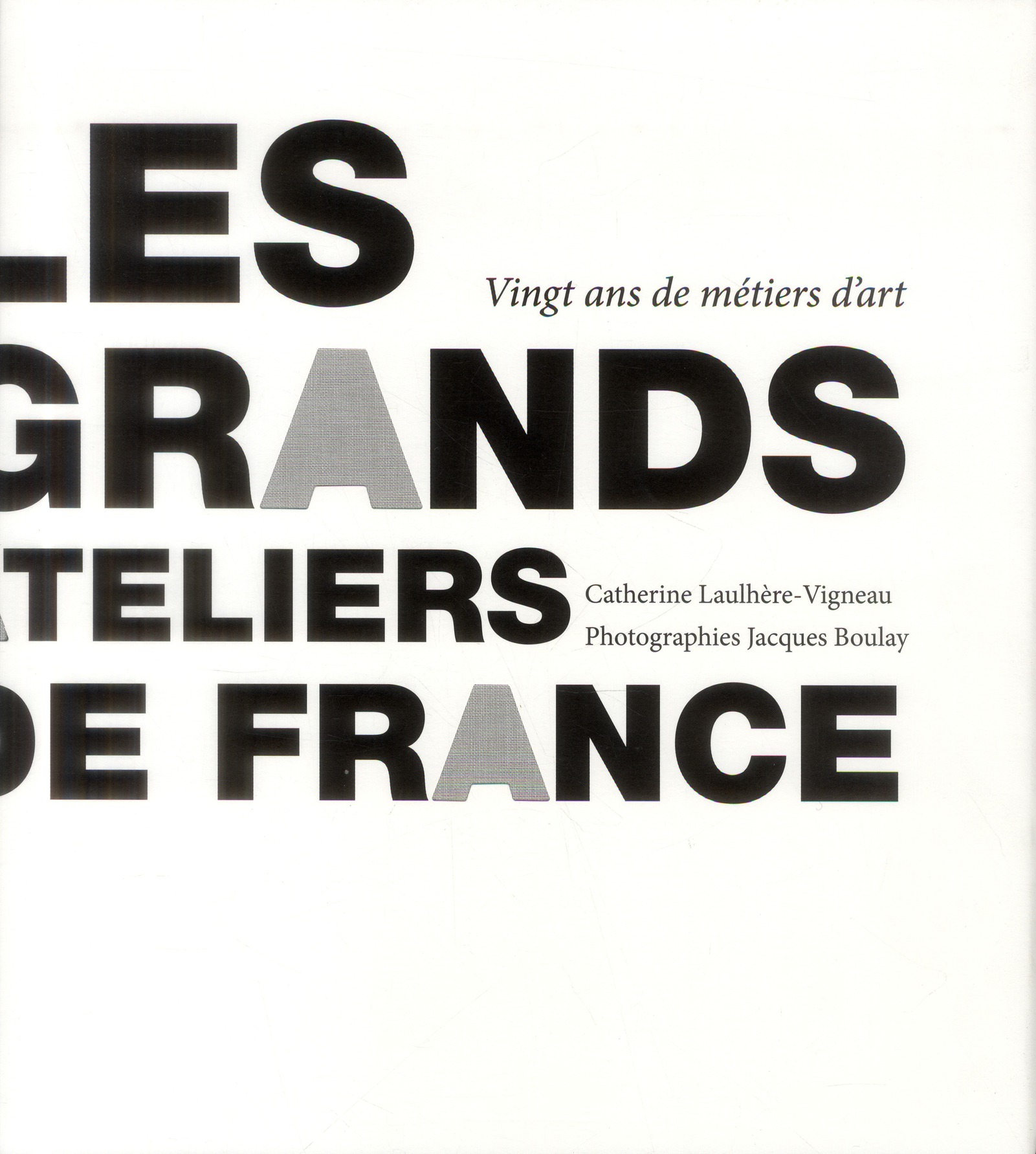 LES GRANDS ATELIERS DE FRANCE