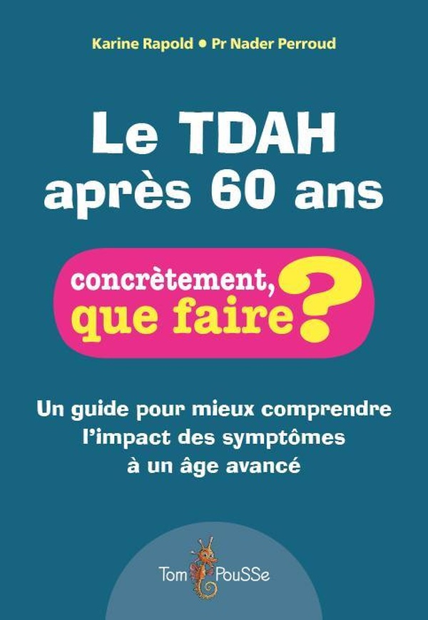 LE TDAH APRES 60 ANS