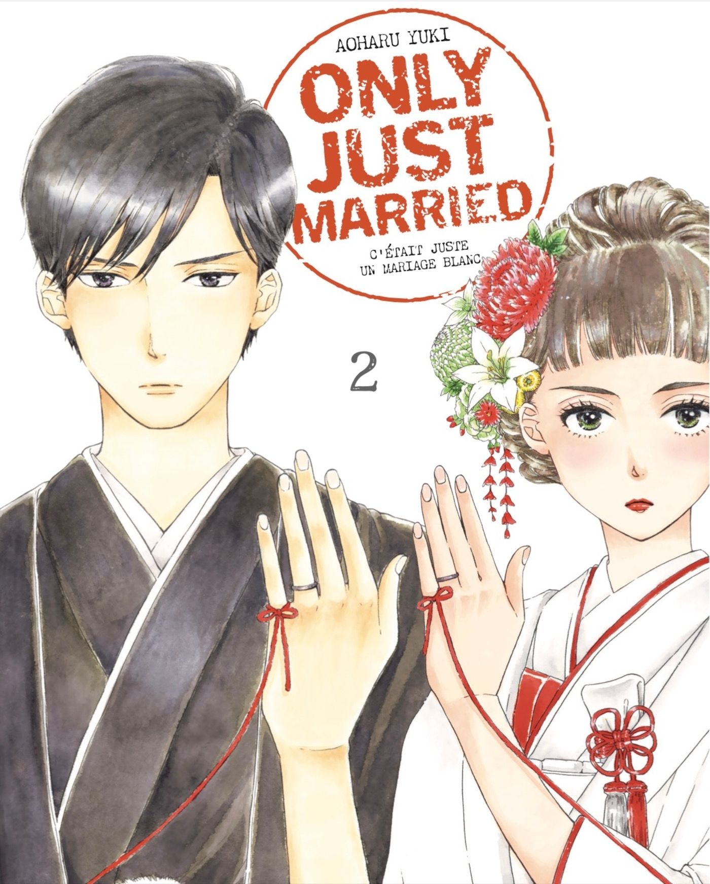 ONLY JUST MARRIED VOL.2 - C'ETAIT JUSTE UN MARIAGE BLANC