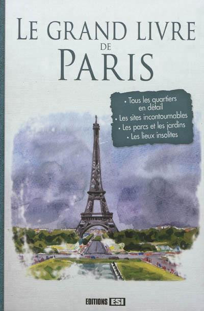 GRAND LIVRE DE PARIS (LE)*