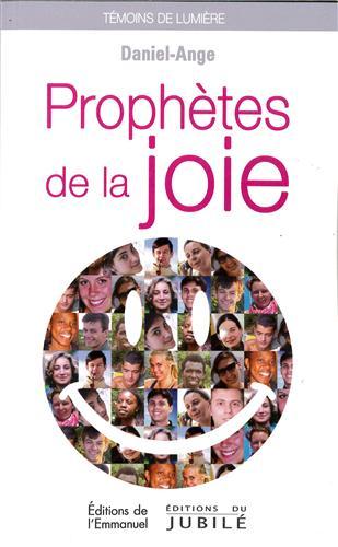 PROPHETES DE LA JOIE