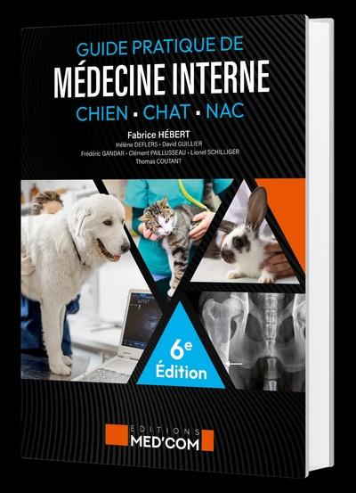 GUIDE PRATIQUE DE MEDECINE INTERNE DU CHIEN, CHAT ET NAC 6ED