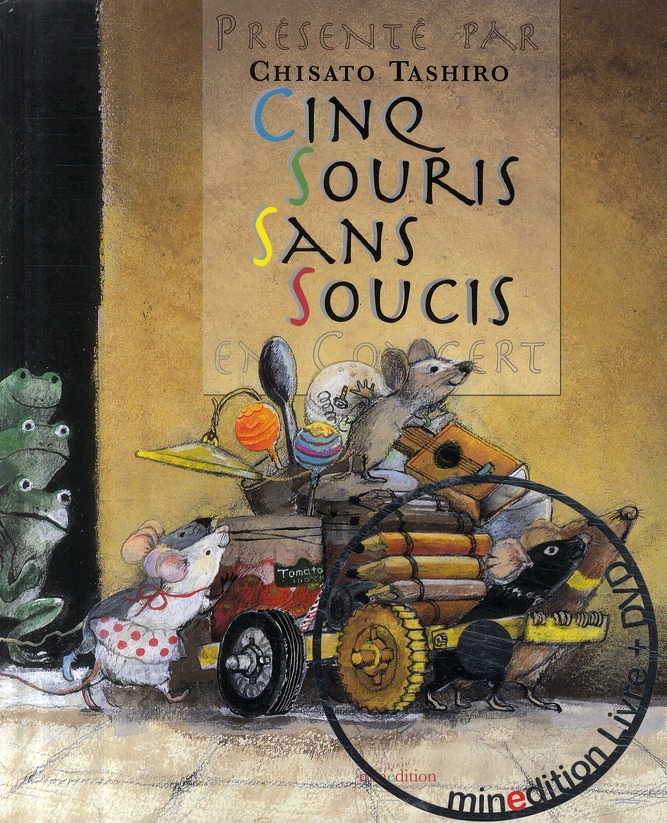 CINQ SOURIS SANS SOUCIS AVEC DVD