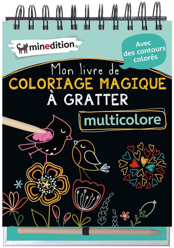 MON LIVRE DE COLORIAGE MAGIQUE A GRATTER MULTICOLORE