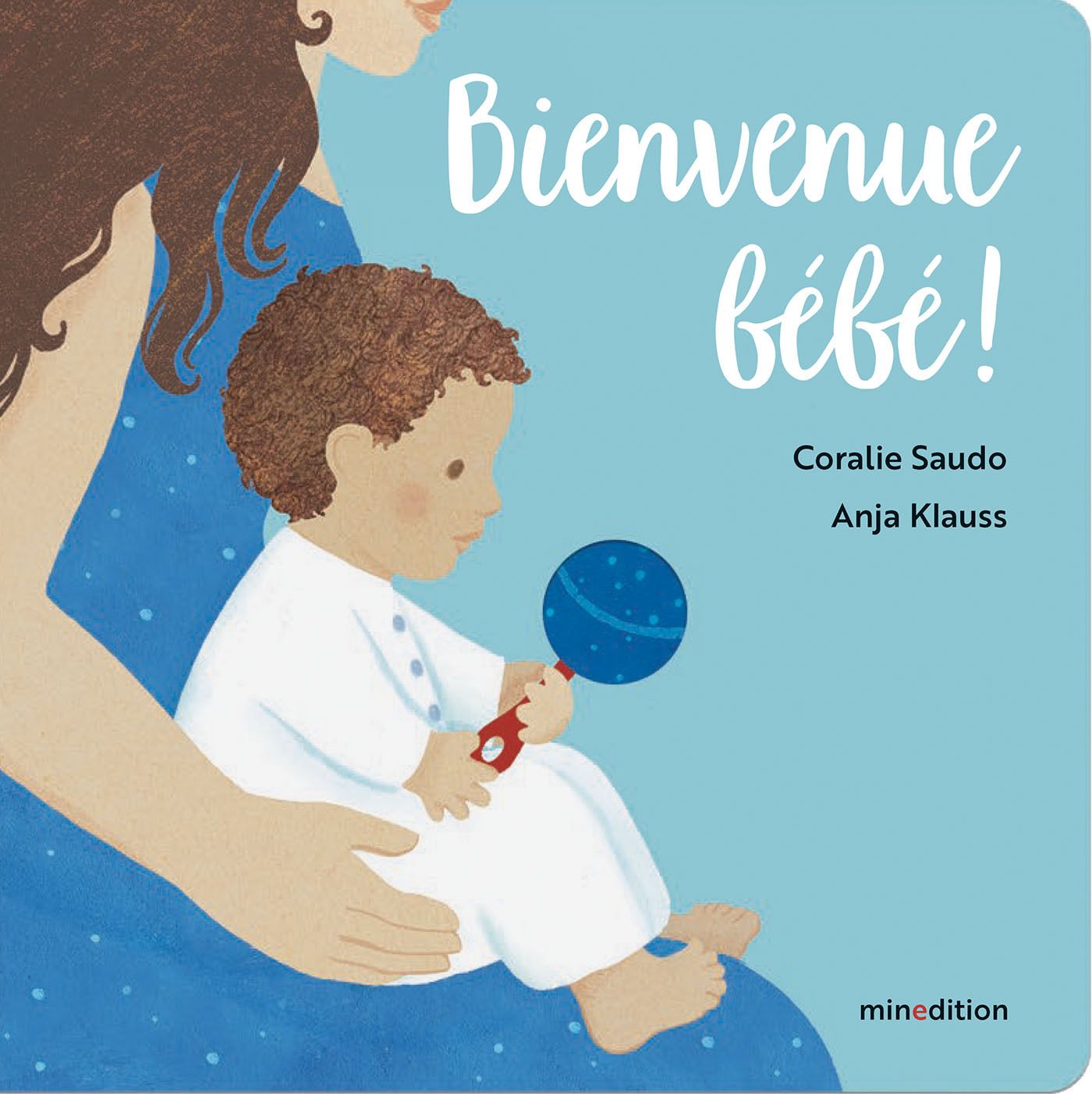 BIENVENUE BEBE !