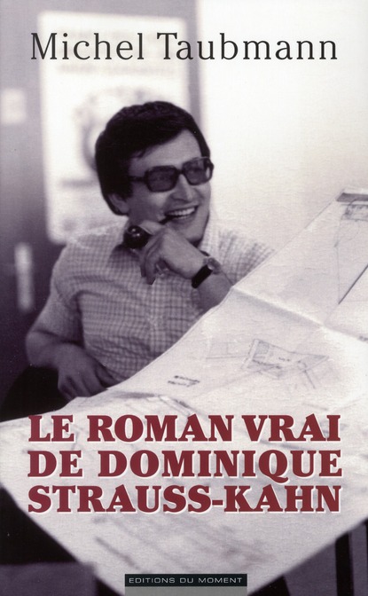 ROMAN VRAI DE D. STRAUSS-KAHN