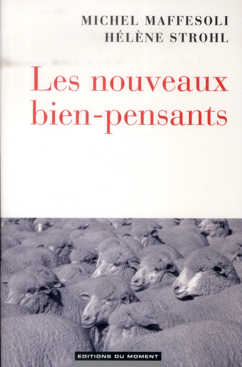 LES NOUVEAUX BIEN-PENSANTS