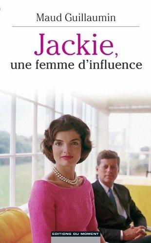 JACKIE, UNE FEMME D'INFLUENCE