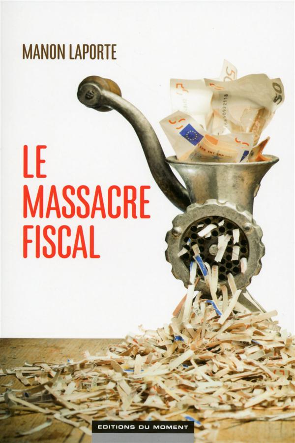 LE MASSACRE FISCAL