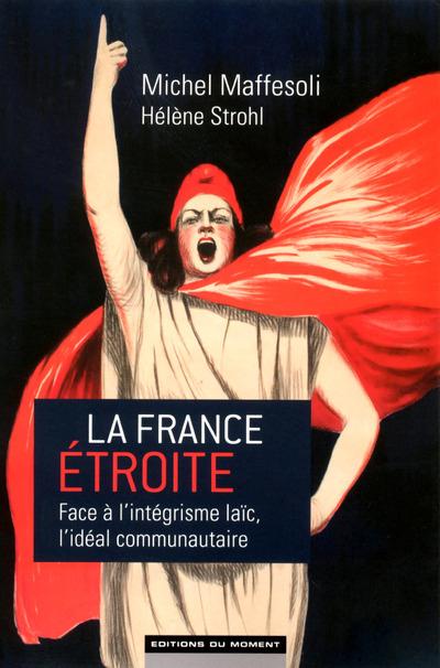 LA FRANCE ETROITE