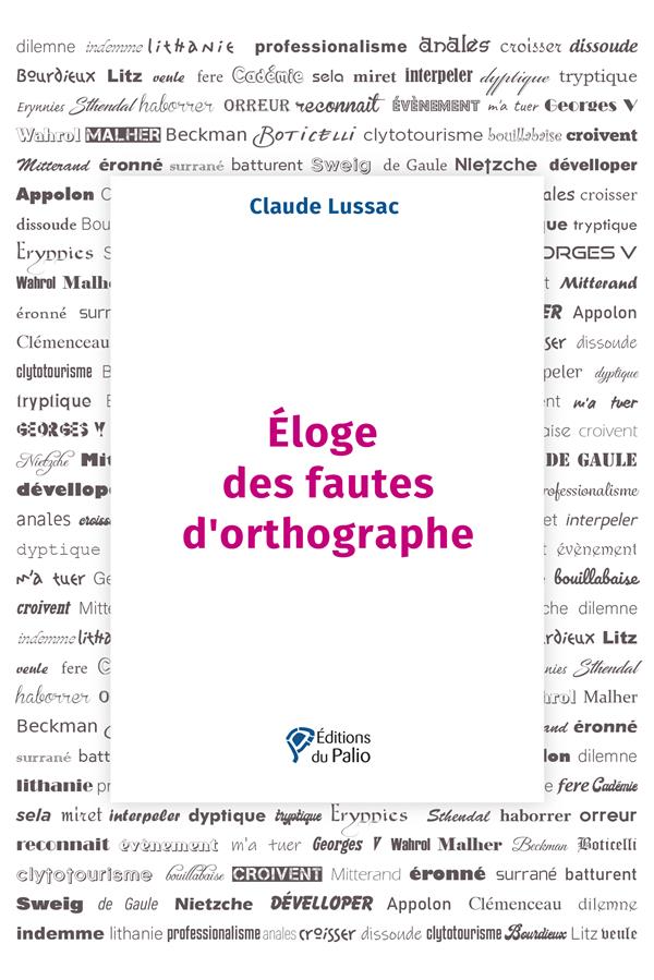 ELOGE DES FAUTES D ORTHOGRAPHE