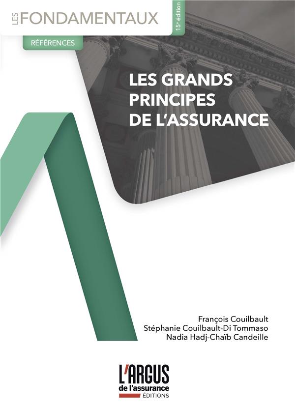 LES GRANDS PRINCIPES DE L'ASSURANCE 15EME EDITION LES GRANDS PRINCIPES DE L'ASSURANCE 15EME EDITION