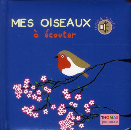 MES OISEAUX A ECOUTER