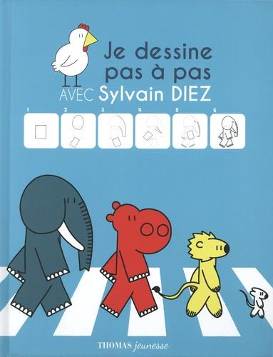 JE DESSINE PAS A PAS AVEC SYLVAIN DIEZ