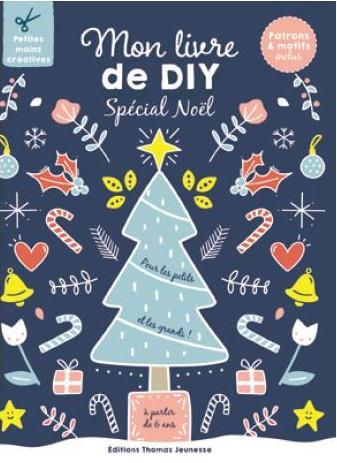 MON LIVRE DE DIY SPECIAL NOEL - PATRONS & MOTIFS INCLUS