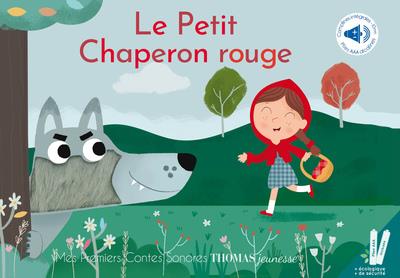 LE PETIT CHAPERON ROUGE - MES PREMIERS CONTES SONORES