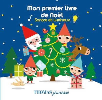 MON PREMIER LIVRE DE NOEL SONORE ET LUMINEUX