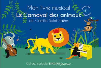 MON LIVRE MUSICAL LE CARNAVAL DES ANIMAUX