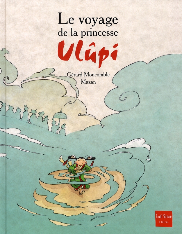 LE VOYAGE DE LA PRINCESSE ULUPI
