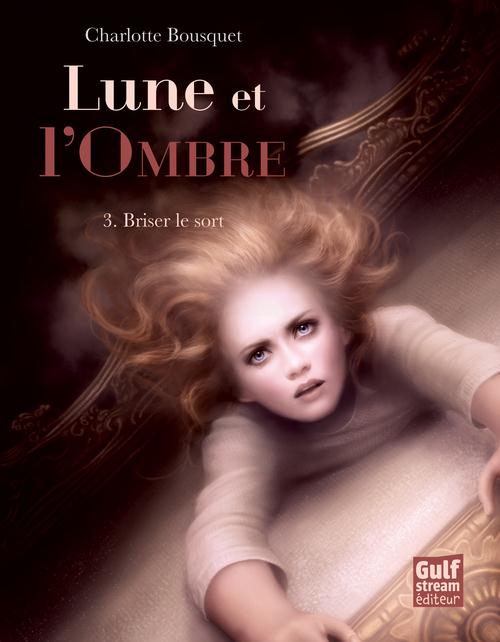 LUNE ET L'OMBRE - TOME 2 FORGER LE LIEN - VOL02