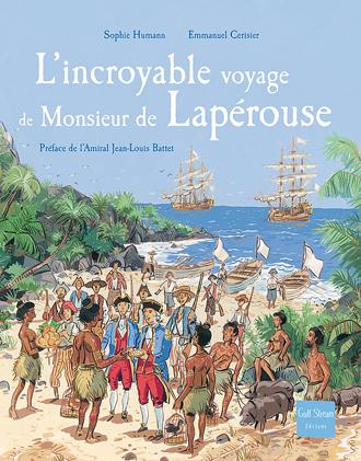 L'INCROYABLE VOYAGE DE MONSIEUR DE LAPEROUSE - REEDITION