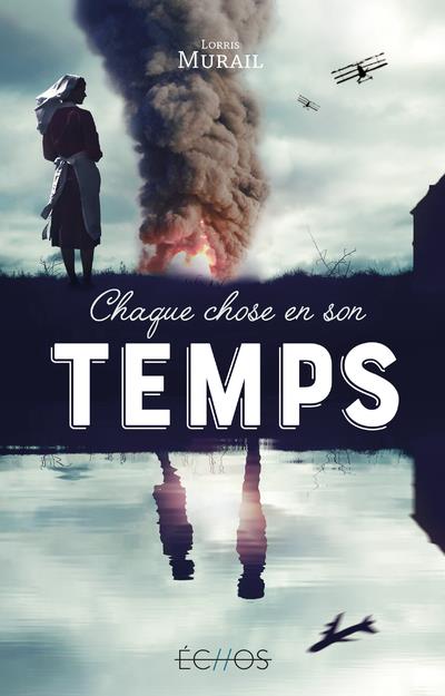 CHAQUE CHOSE EN SON TEMPS