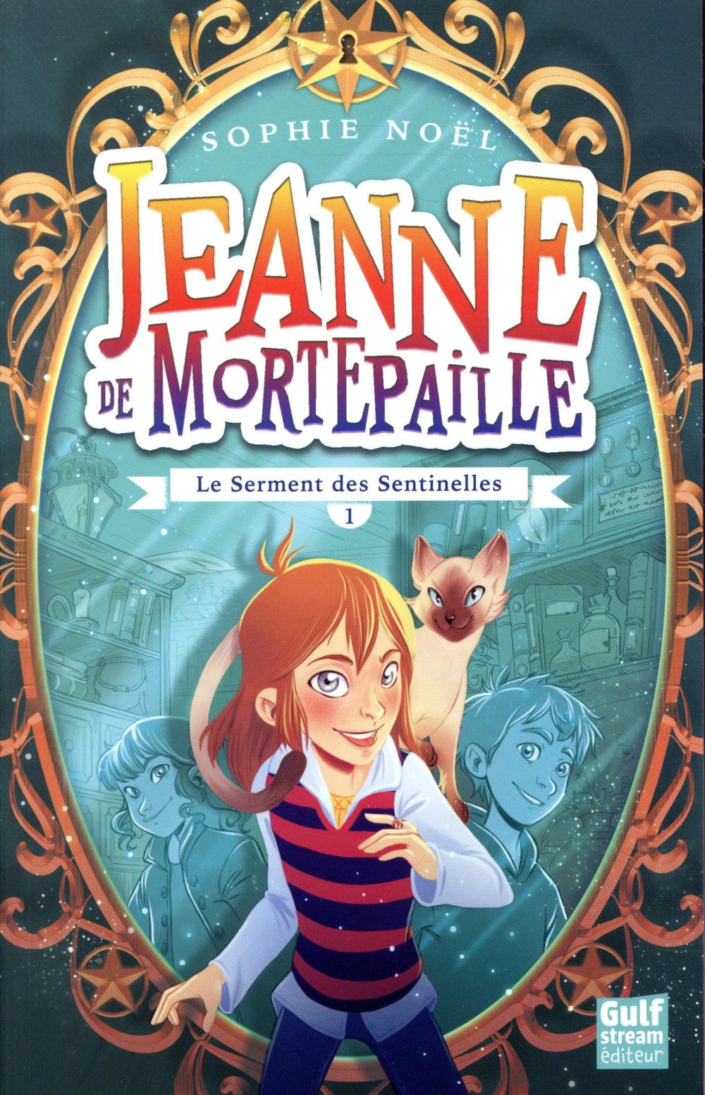 JEANNE DE MORTEPAILLE - TOME 1 LE SERMENT DES SENTINELLES - VOL01