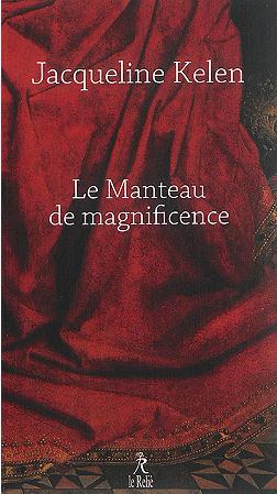 LE MANTEAU DE LA MAGNIFICENCE
