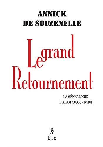 LE GRAND RETOURNEMENT