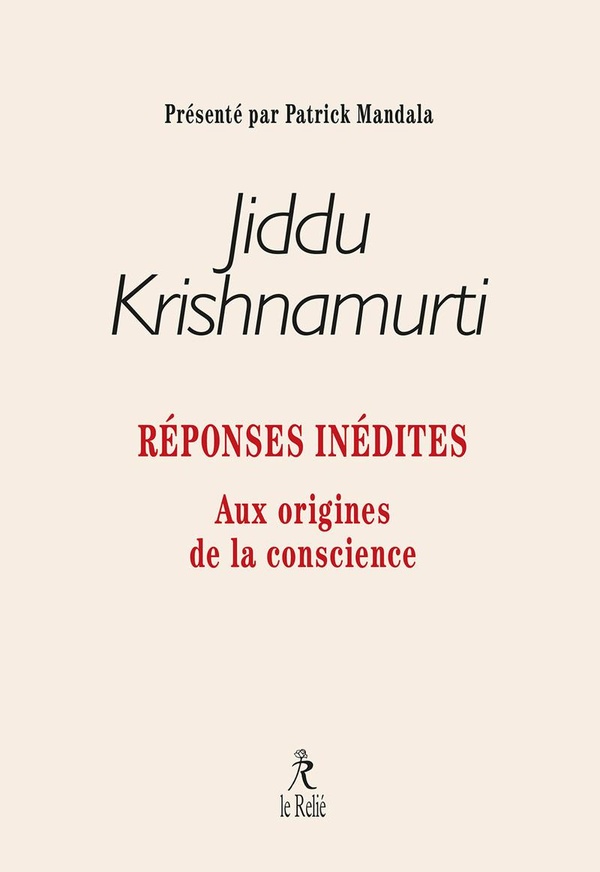 REPONSES INEDITES - AUX ORIGINES DE LA CONSCIENCE