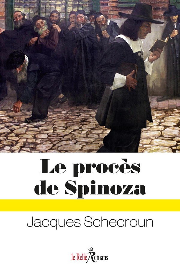 LE PROCES DE SPINOZA